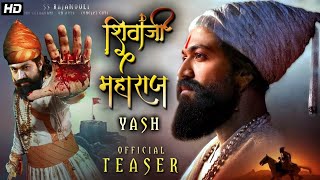 Shivaji Maharaj - teaser | Yash | SS Rajamouli | official trailer