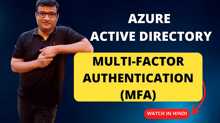 Master MFA for enhanced protection in Microsoft Entra ID/Azure AD  - Hindi tutorial for beginners