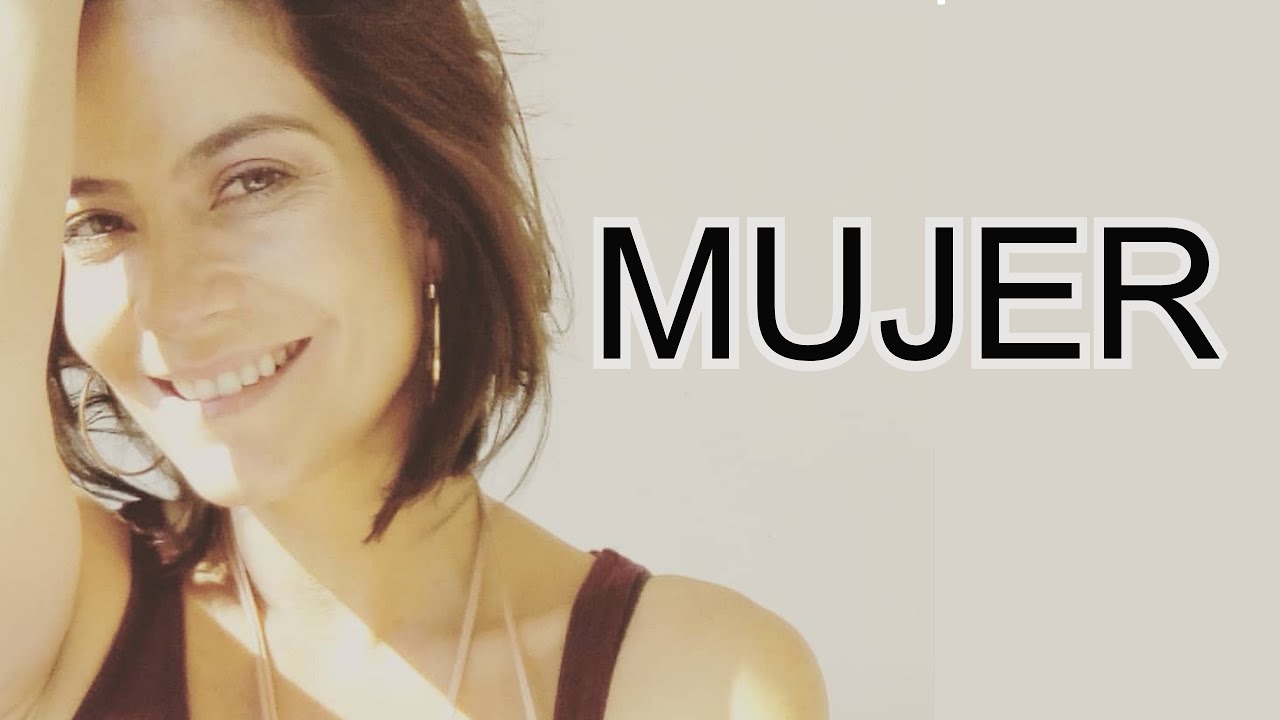 MUJER - YouTube