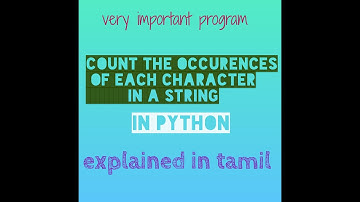 Program to count the occurences of each character in a string  in Python in Tamil