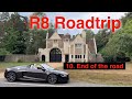 Episode 10: Audi R8 Roadtrip, The end of the road.