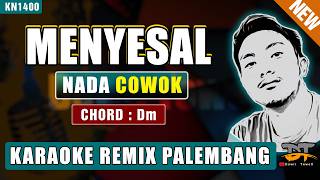 MENYESAL - MANSYUR S (NADA PRIA) KARAOKE REMIX PALEMBANG