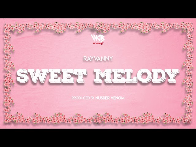 Rayvanny  - Sweet Melody (Official Audio) SMS SKIZA 8548828 to 811