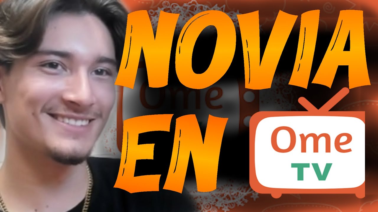 Tutorial de como conseguir novia en OmeTV