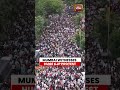 MUMBAI WITNESSES HUGE CJP PROTEST #cjpprotest #mumbai #mumbaiprotest #shortsviral #indiatoday