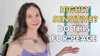 Highly sensitive? Let go of this for peace and freedom 🥳