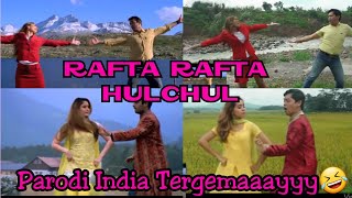 Download lagu RAFTA RAFTA - HULCHUL - Parodi India Versi Indonesia Terbaik