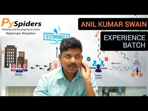 TESTIMONIAL | PYSPIDERS RAJAJINAGAR | EXPERIENCE BATCH | ANIL KUMAR SWAIN
