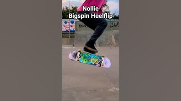 Nollie Bigspin Heelflip