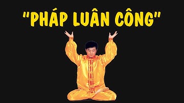 Tóm tắt nhanh về Pháp Luân Công trong 5 phút