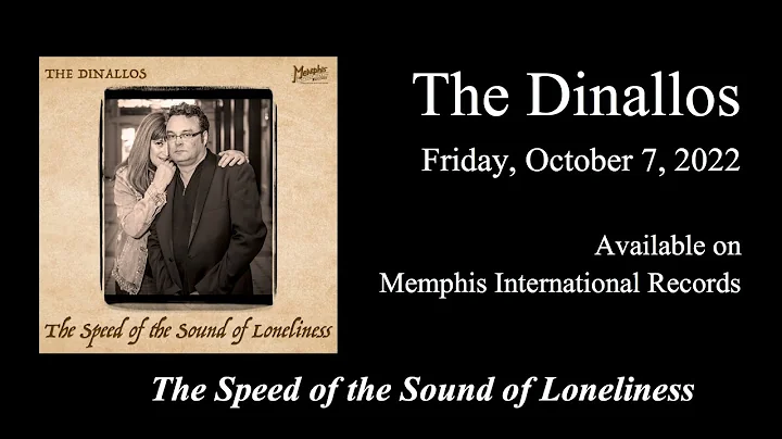 The Dinallos "The Speed of the Sound of Loneliness...