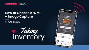 How to Choose a WMS + Image Capture ft. TWG Supply - Taking Inventory Season 3, Episode 7