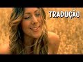 Colbie Caillat - Bubbly (Legendado / Tradução)