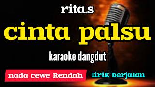 Download lagu CINTA PALSU ( RITA SUGIARTO ) KARAOKE NADA WANITA