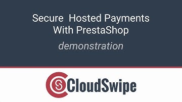 Secure Hosted Payments With PrestaShop