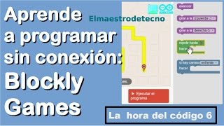Aprende a programar sin conexión a Internet: Blockly Games  (La hora del código-6) screenshot 4