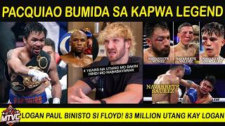 PACQUIAO Bumida sa Legend | Logan Paul Binuking si FLOYD may Utang 83 Million!