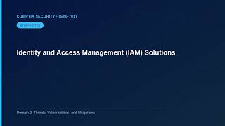 Details IAM Solutions | CompTIA Security Plus (Study Notes) Guide