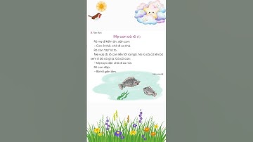 [LỚP 1] TẬP ĐỌC BÀI "MẸ CON CÁ RÔ" - SÁCH CÁNH DIỀU - TIẾNG VIỆT LỚP 1, TẬP 1