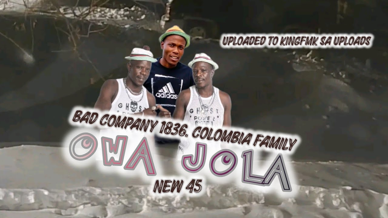 Owa Jola New 45 / Bad Company 1836 x Colombia family & Morefza
