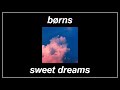 Sweet Dreams - B&Oslash;RNS (Lyrics)