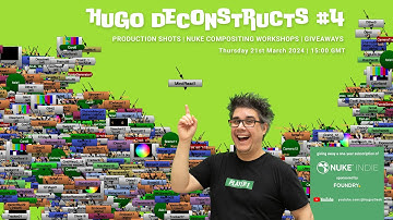 Hugo deconstructs #4 | Nuke compositing workshop | @FoundryTeam