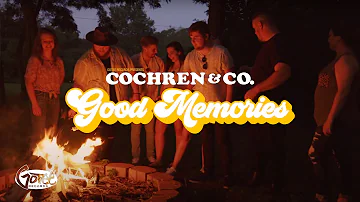 Cochren & Co. - Good Memories (Official Music Video)