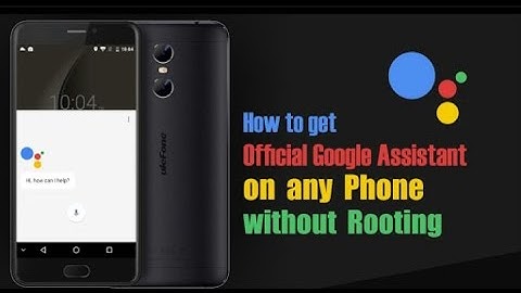How to get Google Assistant on any Android phone in Hindi (NO ROOT)