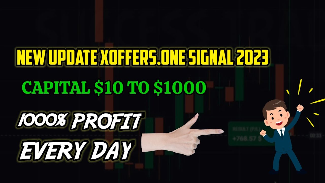 New update xoffers.one signal 2023 - $10 to $1000 - 1000% profit || binary option strategy 2023
