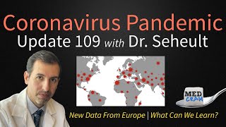 Coronavirus Pandemic Update 109: New Data From Europe As COVID 19 Infections Rise