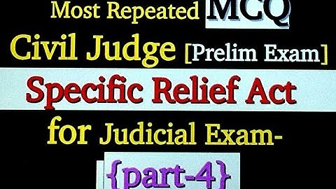 Top MCQs of Specific Relief Act 1963,Objective questions with answer on Specific Relief Act(Part -4}