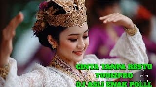 Download Lagu DJ Cinta Tanpa Restu – Yudizpro | Versi Remix Paling Galau 2025 MP3