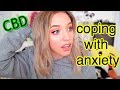 I tried CBD for my Anxiety.