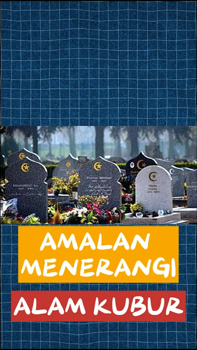 AMALAN MENERANGI ALAM KUBUR #history #motivation #quotes #muslim #amalan #muslimah #hijrah #facts