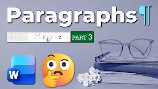 All about Word Paragraphs - Part 3 - Indents demystified