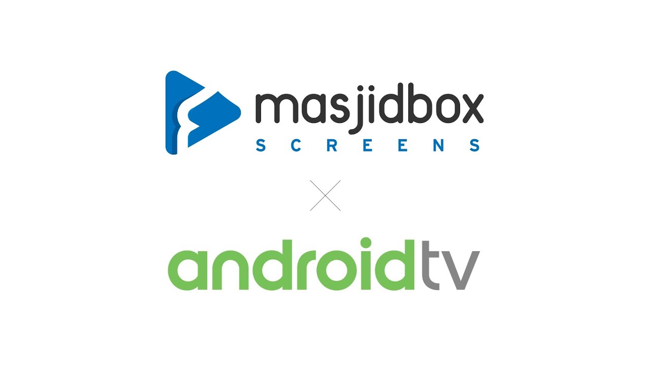 Masjidbox Screens : How to use on Android TV
