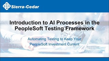 Introduction to AI Processes in the PeopleSoft Testing Framework