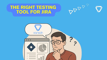 How to Choose the Right Test Management Solution for Jira