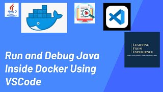 how to run and debug java inside docker using vscode | docker debugging for java using vscode