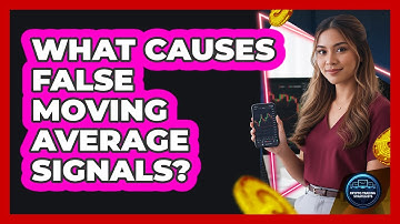 What Causes False Moving Average Signals?