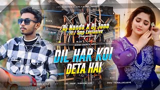Download Lagu Dil Har Koi Deta Hai (Hindi Remix) Dj Nanda X Dj Jona X Dj Smp 🎧❤️‍🩹 MP3