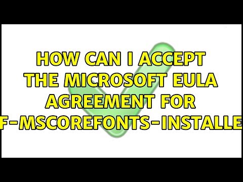 Ubuntu: How can I accept the Microsoft EULA agreement for ttf-mscorefonts-installer? hqdefault