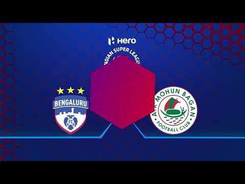 Hero ISL 2022-23 :  Bengaluru FC vs ATK Mohun Bagan