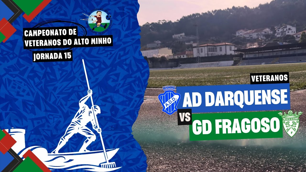 AD Darquense 0-1 GD Fragoso | Campeonato de Veteranos do Alto Minho // Jornada 15