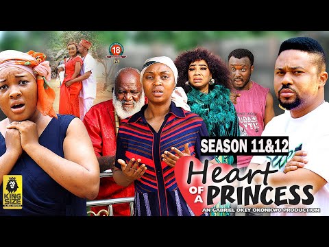 HEART OF A PRINCESS (SEASON 11&12) - {NEW TRENDING MOVIE} - 2023 LATEST NIGERIAN NOLLYWOOD MOVIES