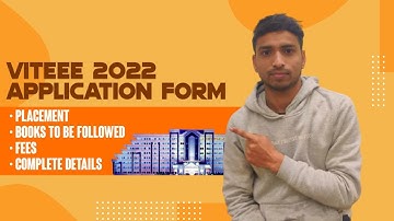 VITEEE 2022 Application Form  | Fees | Complete Details