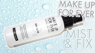 Review & Swatches: MAKE UP FOR EVER Mist & Fix | Setting Spray