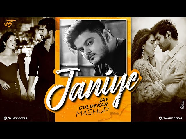 Janiye Mashup | Jay Guldekar | Vishal Mishra Mashup | Naseeb Se class=