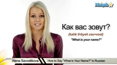 How to Say "What is Your Name?" in Russian