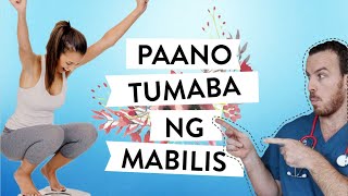 Paano TUMABA ng Mabilis || Vitamins, Exercise, Pagkain at Iba Pa